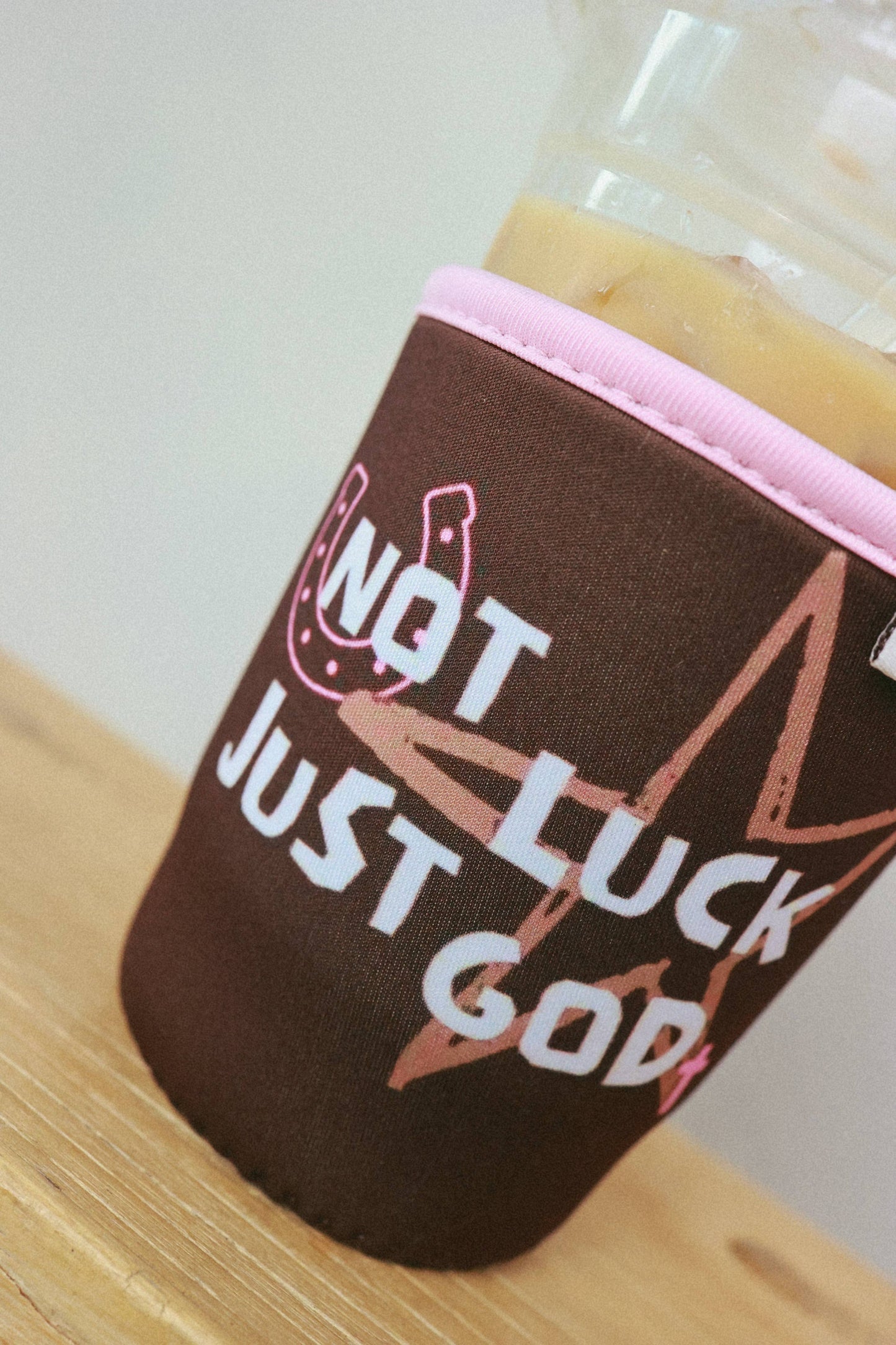 COFFEE KOOZIE | NOT LUCK JUST GOD