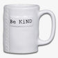 Be Kind Mug